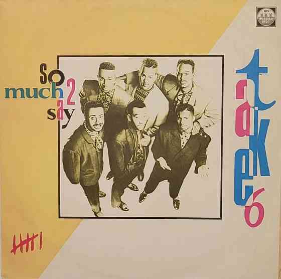 Виниловая пластинка LP "Take 6"- "So Much 2 Say" Донецк