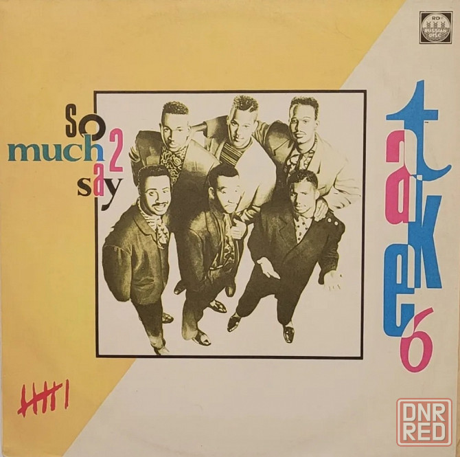 Виниловая пластинка LP "Take 6"- "So Much 2 Say" Донецк - изображение 1