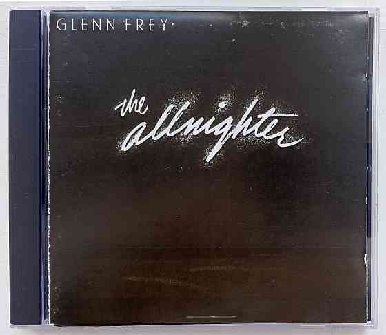 Фирменный CD: Glenn Frey (Eagles) 1984 The Allnighter Макеевка