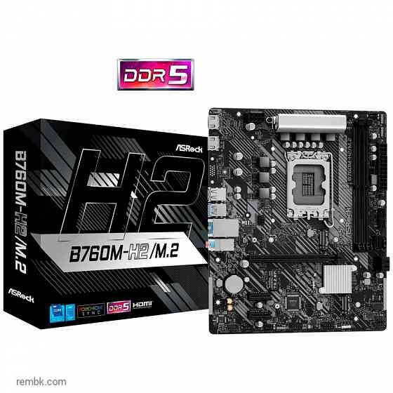 Материнская плата asrock b760m-h2/m.2 (lga1700, matx) по доступной цене в макеевке днр | Гарантия Донецк