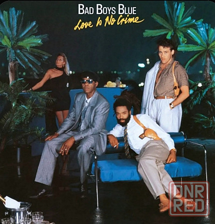 Виниловая пластинка LP "Bad Boys Blue"-"Love is no Crime" Донецк - изображение 1