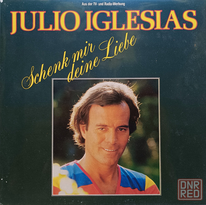 Виниловая пластинка LP "Julio Iglesias" -"Schenk Mir Deine Liebe" Донецк - изображение 1