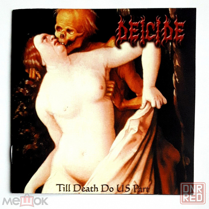 Deicide - 2008 "Till Death Do Us Part", компакт-диск / CD, неофициальное издание, Россия Донецк - изображение 1