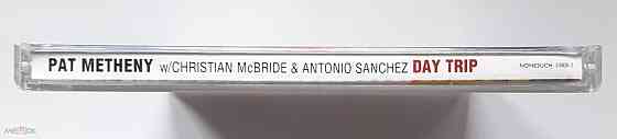 Pat Metheny w/ C.McBride & A.Sanchez - 2008 "Day Trip", кд | CD, неофициальное издание, Россия Донецк