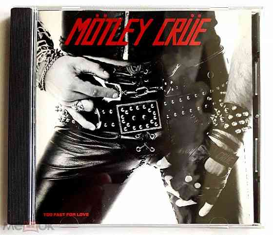 Mötley Crüe - 1982 "Too Fast For Love", компакт-диск | CD (1989), Elektra, 18P2-2751, Япония | Japan Донецк