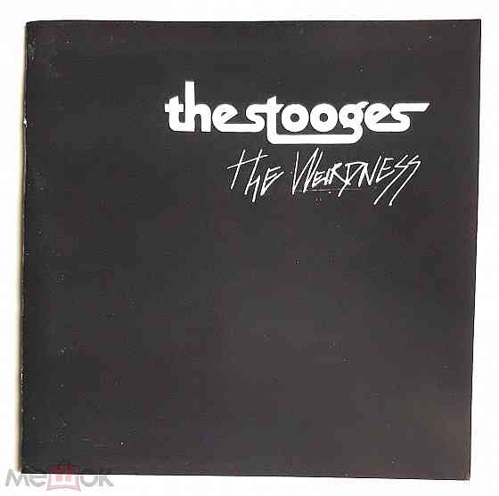 Компакт-диск / CD: The Stooges - 2007 "The Weirdness", неофициальное издание, Россия Донецк