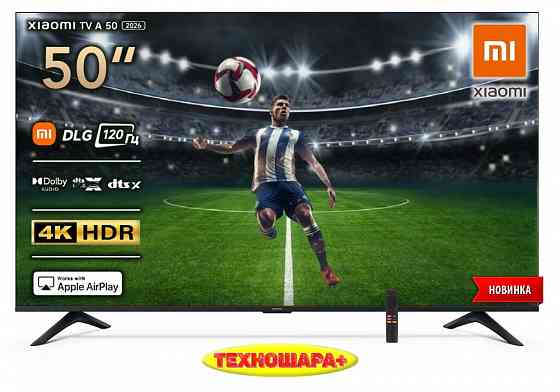 50" тв Xiaomi TV A 50 2026. Smart|Android14|4K|HDR|Bluetooth|Новинка! Донецк