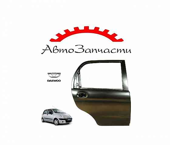 Дверь задняя правая для Daewoo Matiz (2001-) Донецк