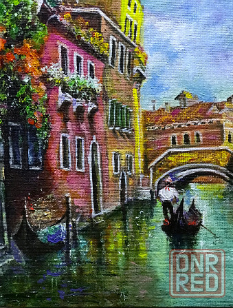 Купить картину маслом "Романтика Венеции", красивый пейзаж, заказать картину недорого Донецк - изображение 2