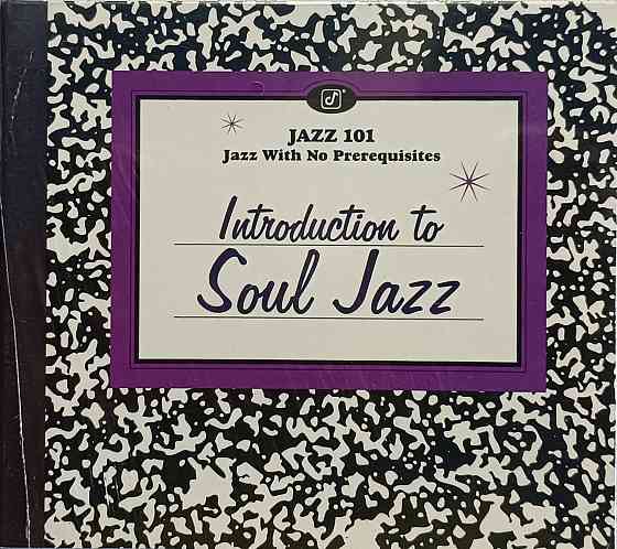 CD диск Jazz 101 - Introduction To Soul Jazz - Донецк