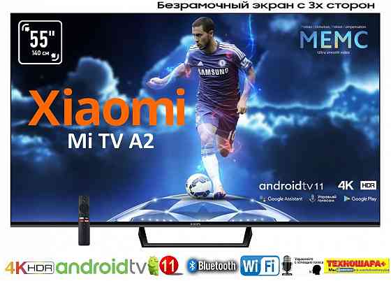 55" тв Xiaomi Mi TV A2 55|Smart/Android11|4K|HDR|Wi-Fi|Bluetooth|Голос Донецк